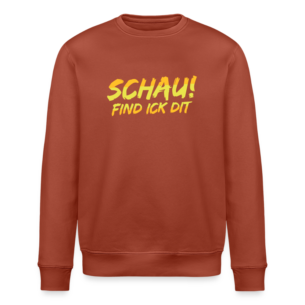 Schau! Find Ick Dit - Unisex Bio Sweatshirt - Terrakotta