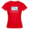 U7 - Frauen Premium T-Shirt - Rot
