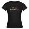 Lach ick, denkt man Böses - Frauen Premium T-Shirt - Schwarz