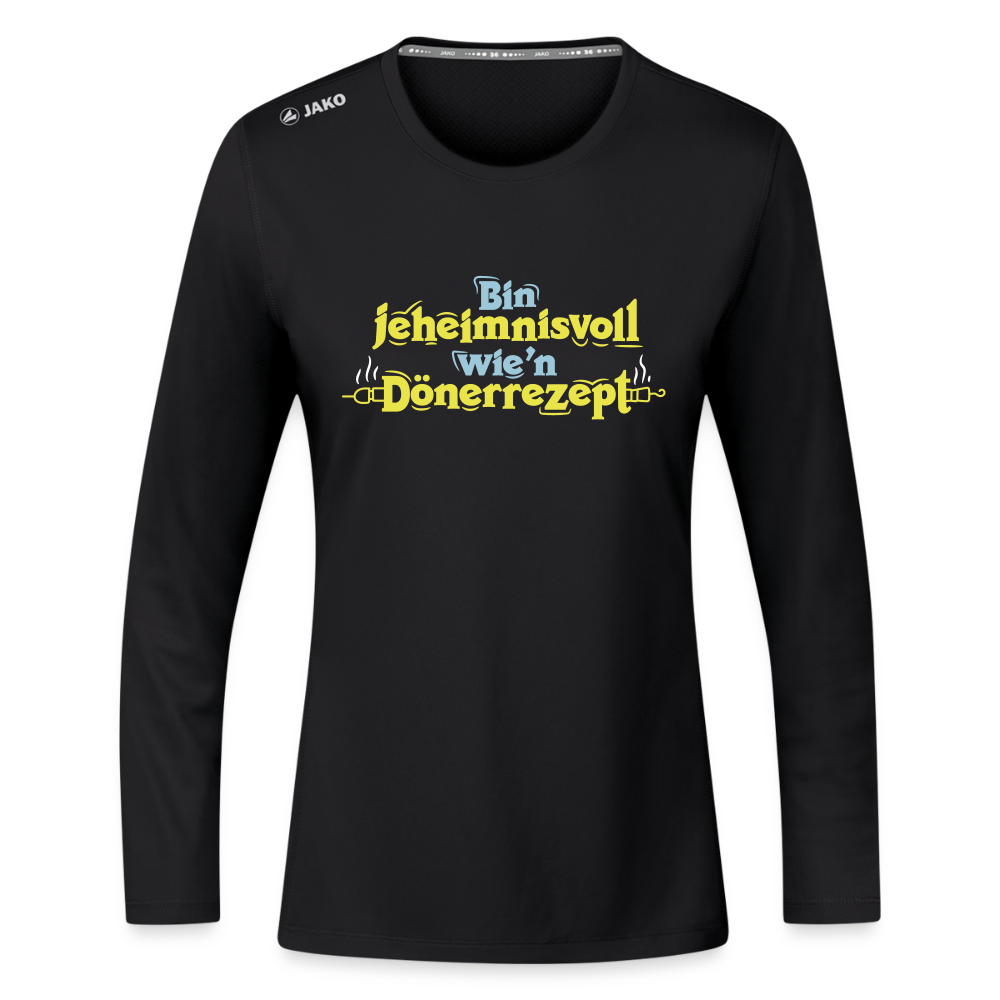 Bin jeheimnisvoll wie'n Dönerrezept. - Frauen Sport Langarmshirt - Schwarz