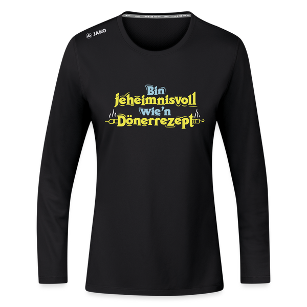 Bin jeheimnisvoll wie'n Dönerrezept. - Frauen Sport Langarmshirt - Schwarz