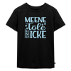Meene Töle und Icke - Kinder Premium T-Shirt - Schwarz