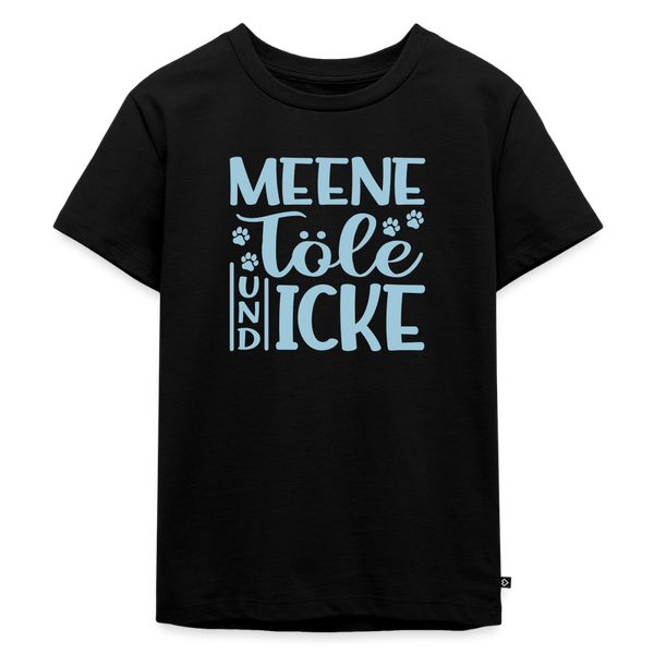 Meene Töle und Icke - Kinder Premium T-Shirt - Schwarz