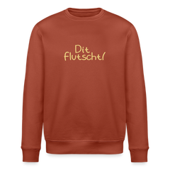 Dit flutscht! - Unisex Bio Sweatshirt