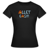 Allet Easy! - Frauen Premium T-Shirt - Schwarz