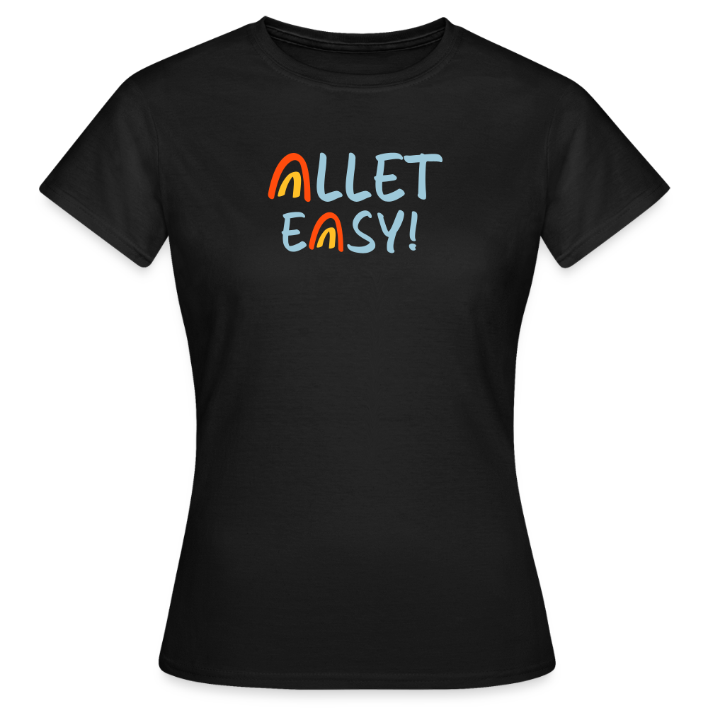 Allet Easy! - Frauen Premium T-Shirt - Schwarz