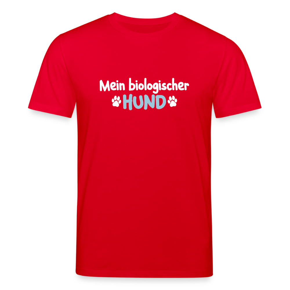 Mein biologischer Hund. - Unisex Bio T-Shirt - Rot