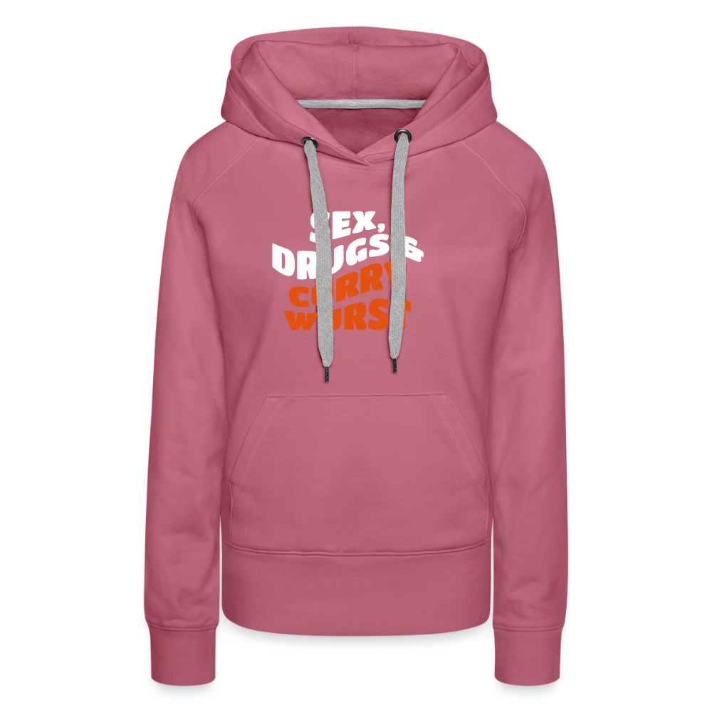 Sex, Drucks & Currywurst - Frauen Premium Hoodie - Malve