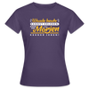 Wasde heute kannst erleben, kann dir morjen keener jeben! - Frauen Premium T-Shirt - Dunkellila