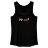 WATN? - Frauen Bio Tank Top - Schwarz