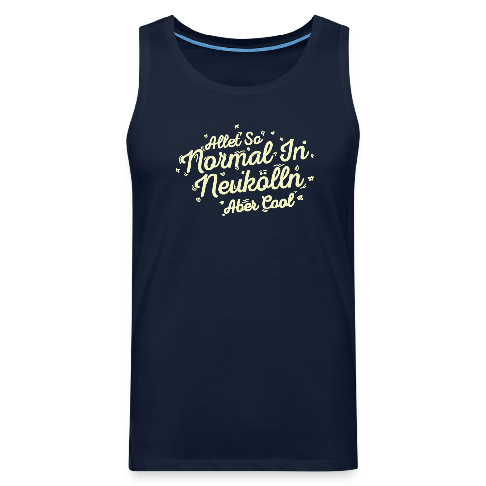 Neukölln is so normal - Männer Premium Tank Top - Navy