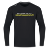 Nett kann ick och, bringtabanüscht! - Männer Sport Langamshirt - Schwarz