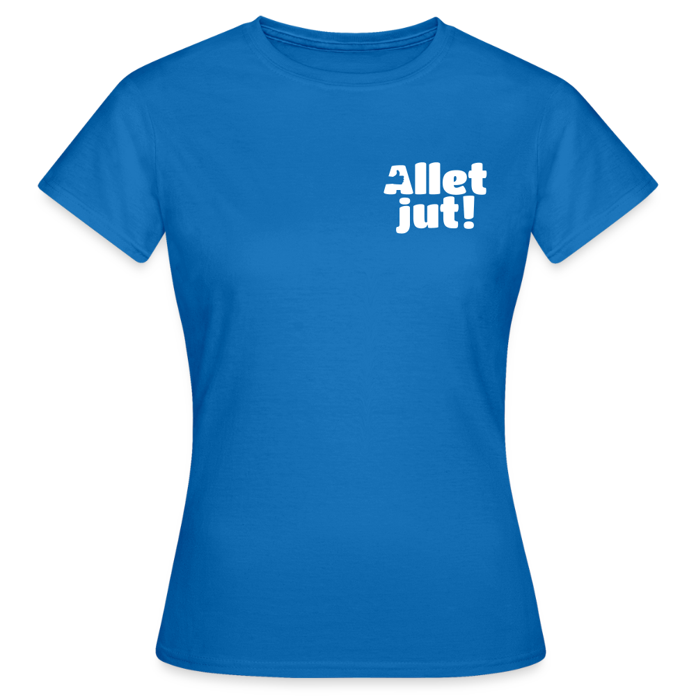 Allet Jut - Frauen Premium T-Shirt - Royalblau