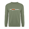 Ick erklär' ja nur… - Unisex Pullover - Armeegrün