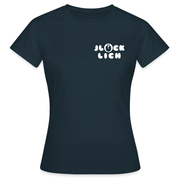 Jlücklich - Frauen Premium T-Shirt - Navy