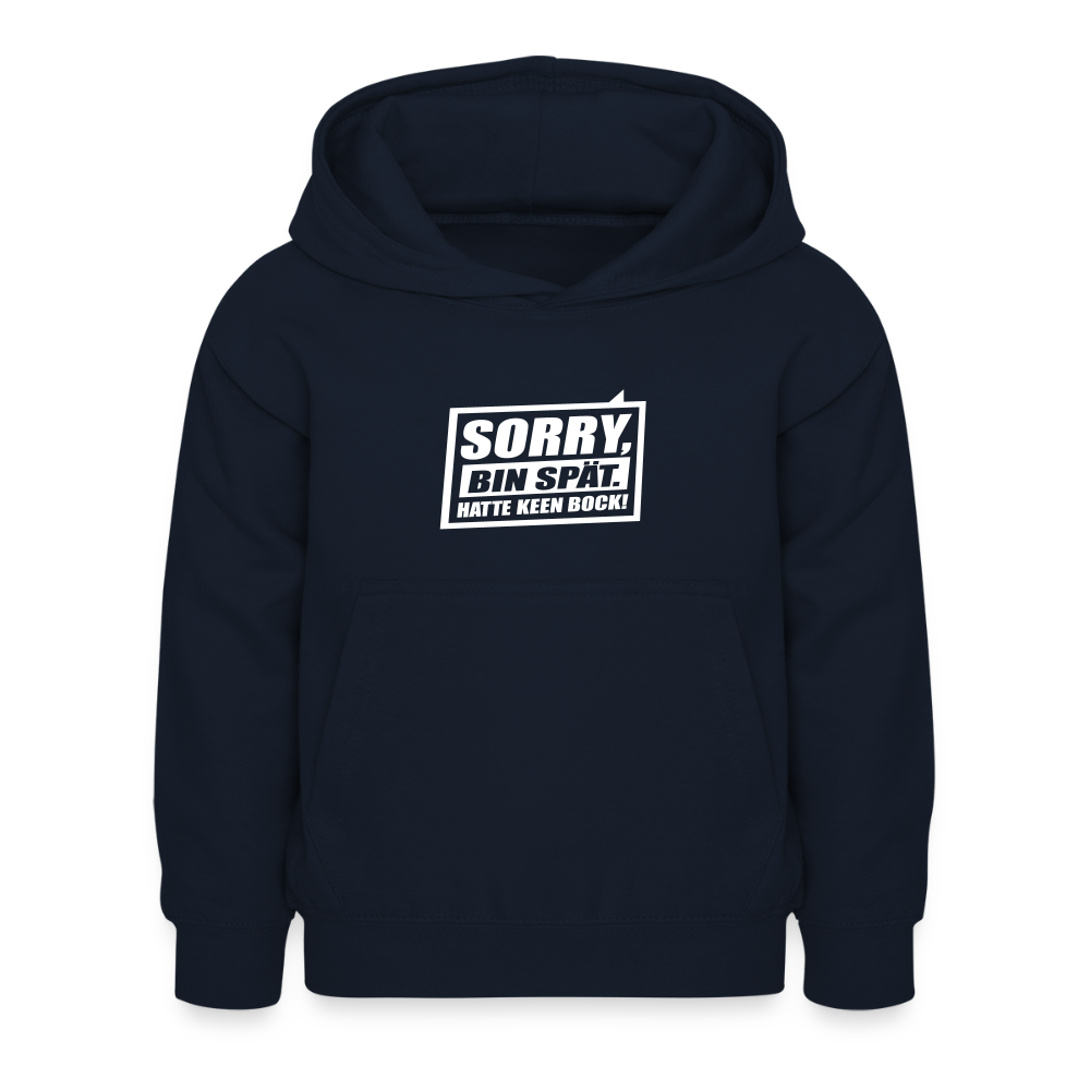 Sorry, ick bin spät. Hatte keen Bock. - Kinder Hoodie - Navy