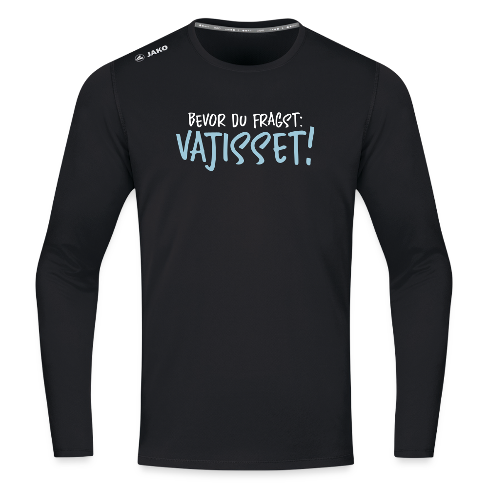 Bevor du fragst - Männer Sport Langamshirt - Schwarz