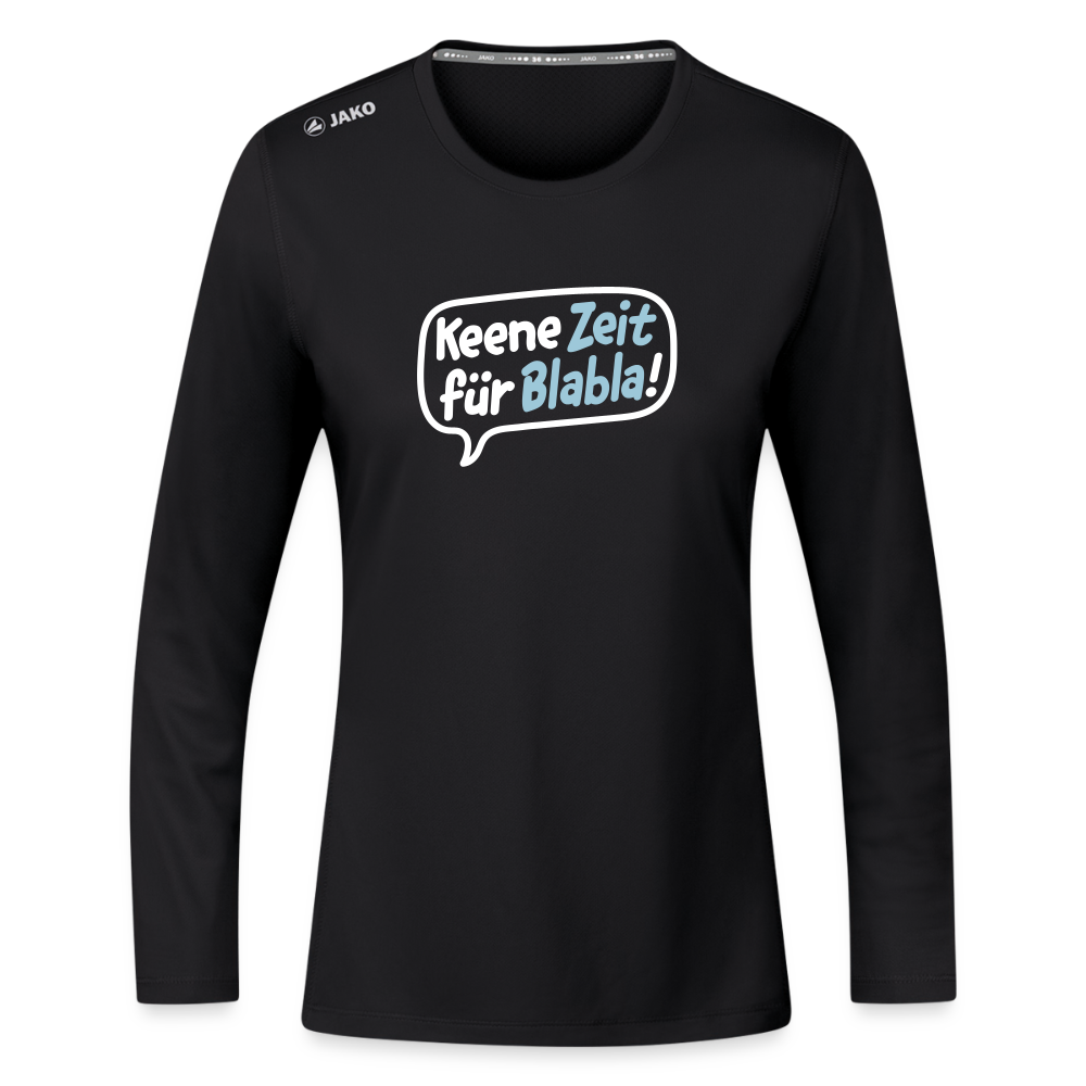 Keene Zeit für Blabla! - Frauen Sport Langarmshirt - Schwarz