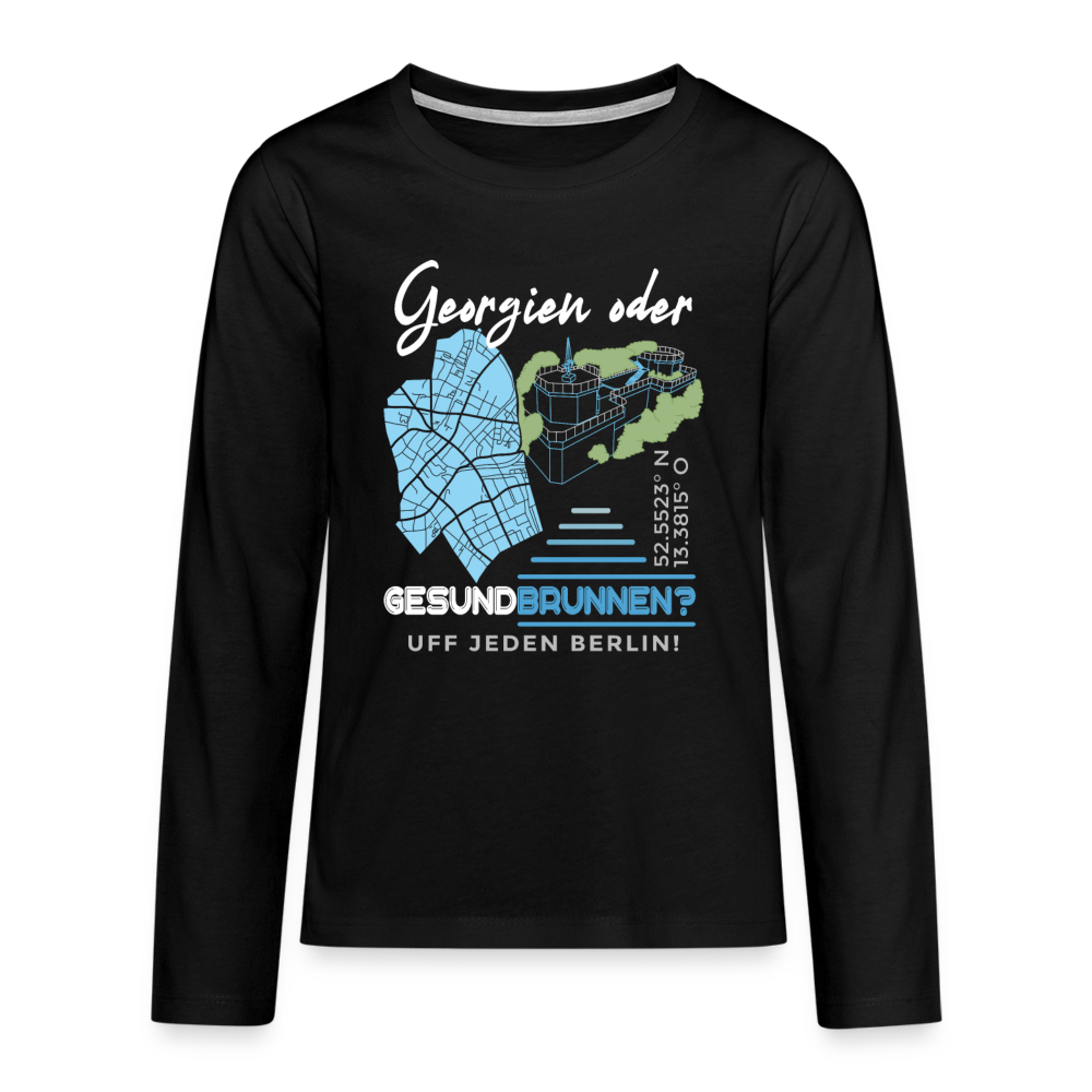 Georgien oder Gesundbrunnen - Teenager Langarmshirt - Schwarz