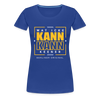 Wat Icke Kann, Kann Keener - Frauen Premium T-Shirt - Königsblau