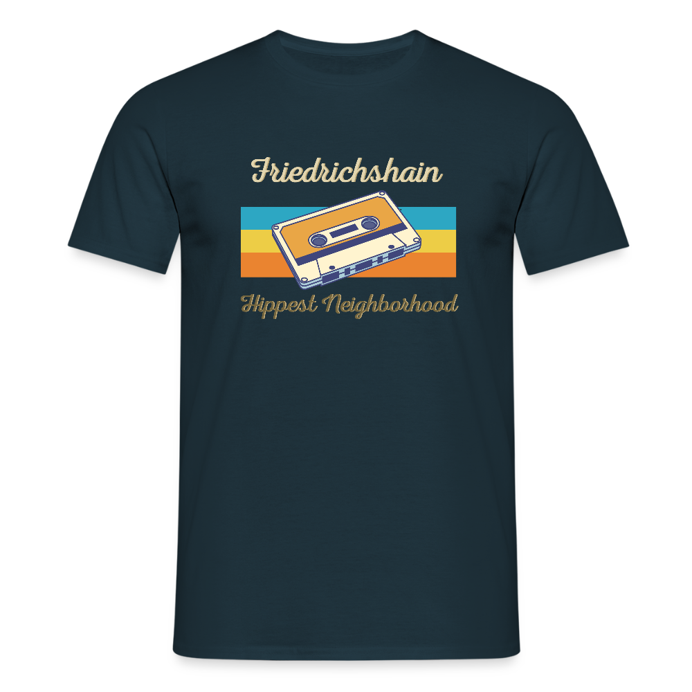 Friedrichshain Hippest Neighborhood - Männer Premium T-Shirt - Navy