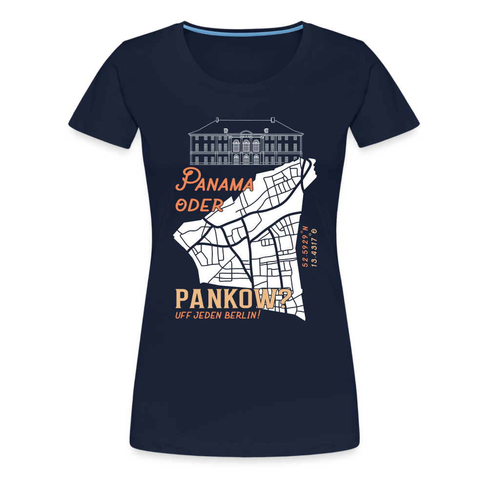 Panama oder Pankow - Frauen Premium T-Shirt - Navy