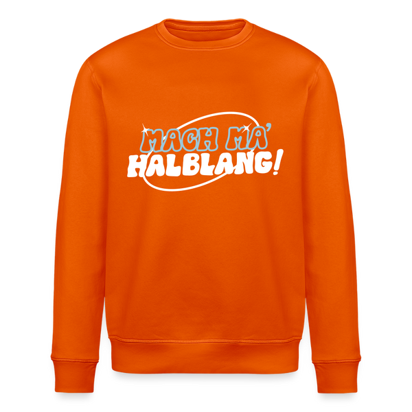 Mach ma’ halblang! - Unisex Bio Sweatshirt - Tieforange