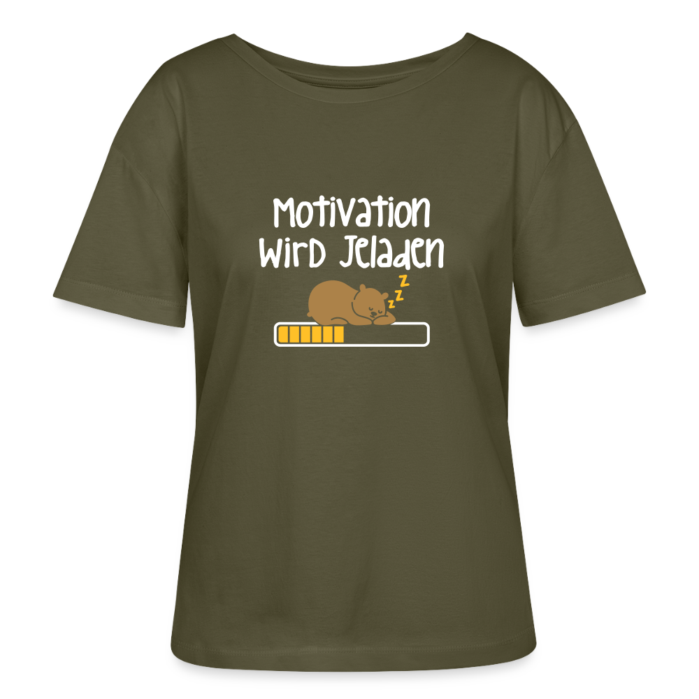 Motivation Wird Jeladen Warten - Relaxed Rundhals Frauen Bio-T-Shirt - Khaki