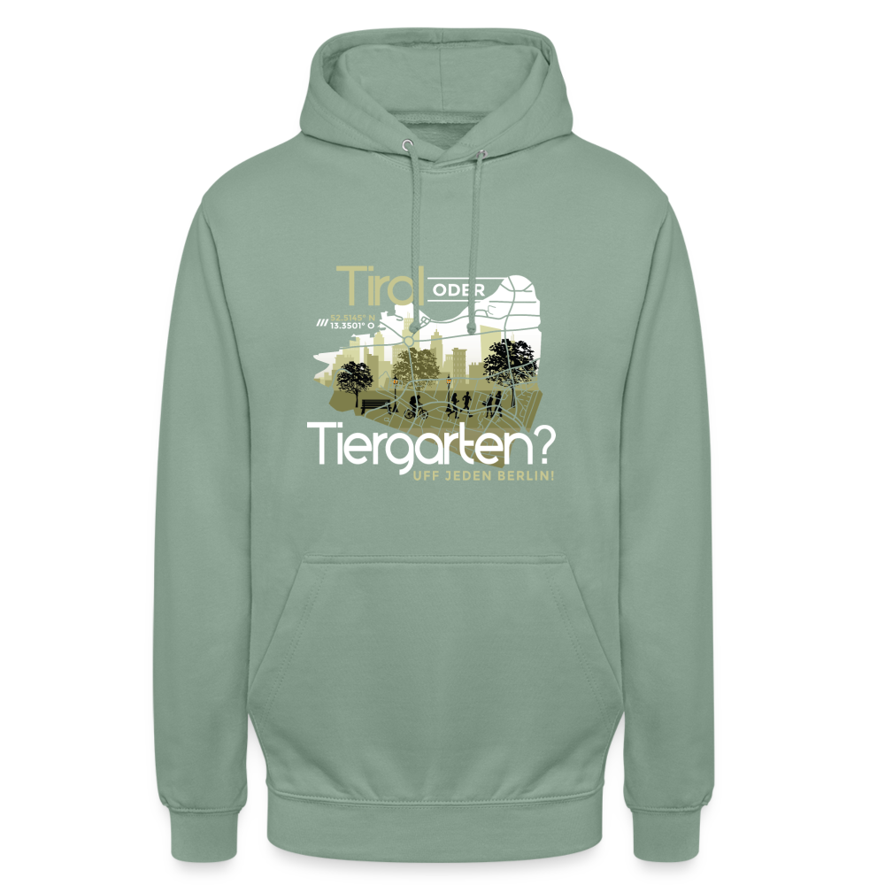 Tirol oder Tiergarten - Unisex Hoodie - Graugrün