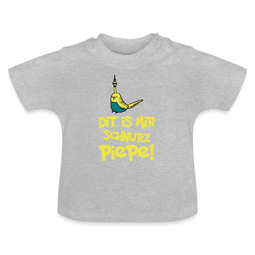 Schnurz Piepe mit Piep - Baby T-Shirt - Grau meliert