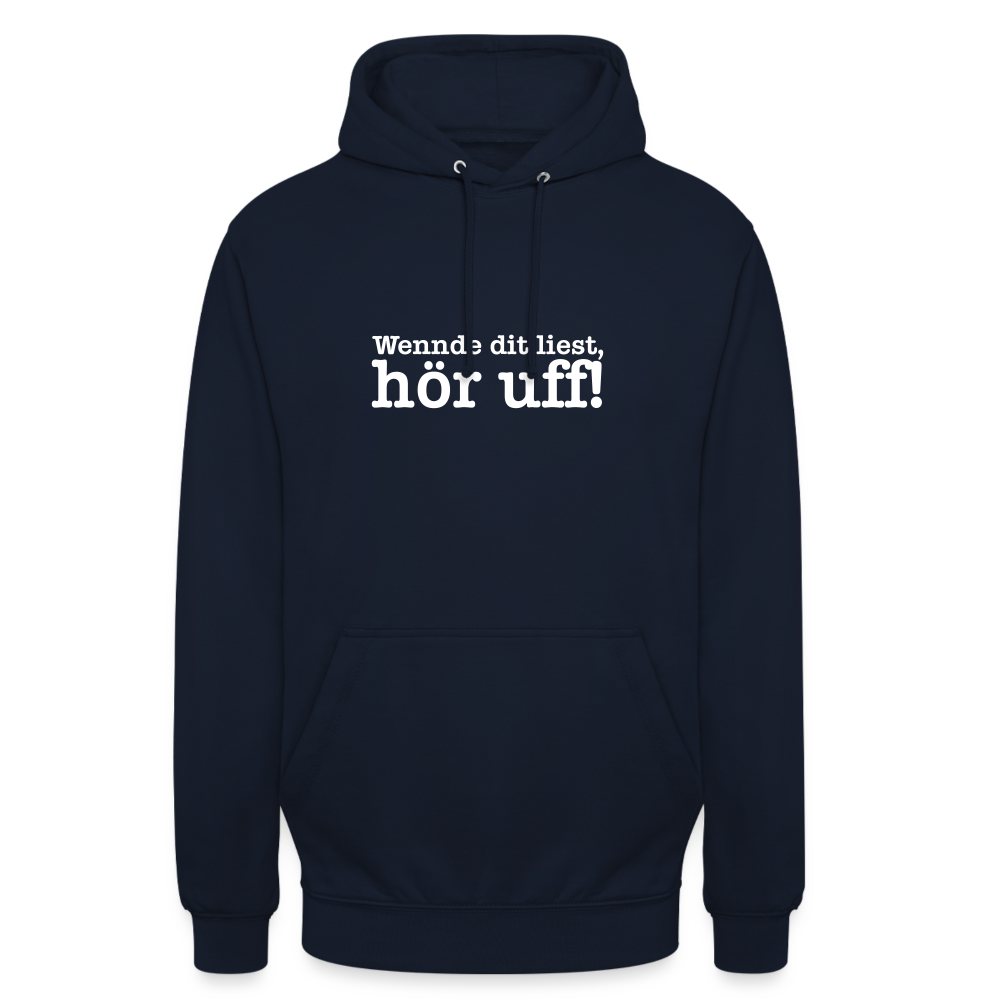 Wenn de dit liest, hör uf! - Unisex Hoodie - Navy