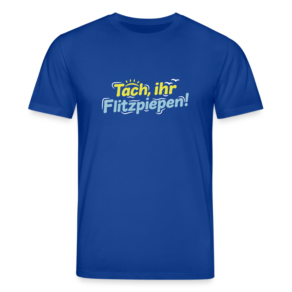 Tach, ihr Flitzpiepen! - Unisex Bio T-Shirt - Dunkelblau