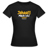 Jahaa!!! Mach ick! später! vielleicht - Frauen Premium T-Shirt - Schwarz