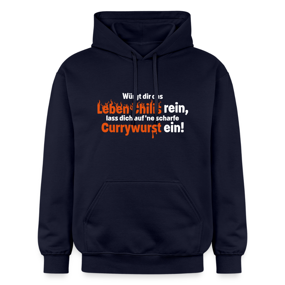 Würgt dir das Leben Chilis rein, lass dich auf 'ne scharfe Currywurst ein! - Hoodie - Navy