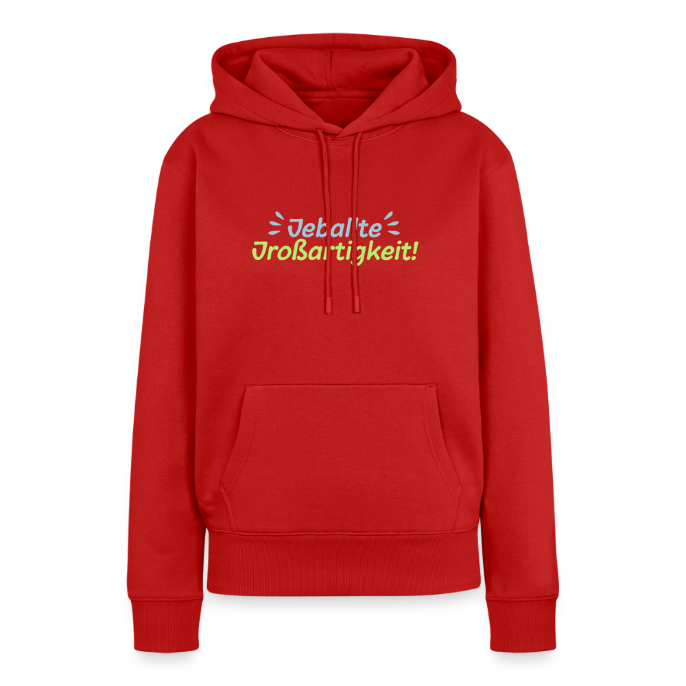Jeballte Jroßartigkeit! - Frauen Premium Hoodie - Rot