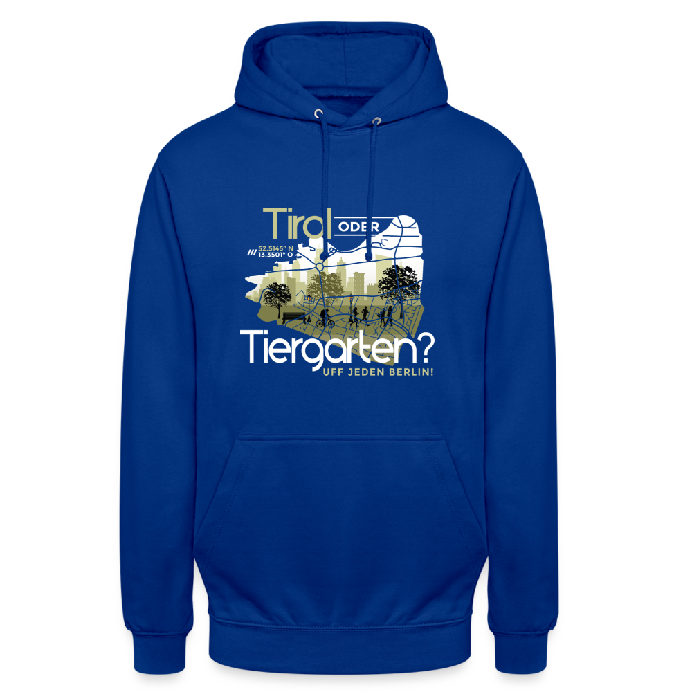 Tirol oder Tiergarten - Unisex Hoodie - Royalblau