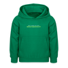 Nett kann ick och, bringtabanüscht! - Kinder Hoodie - Kelly Green