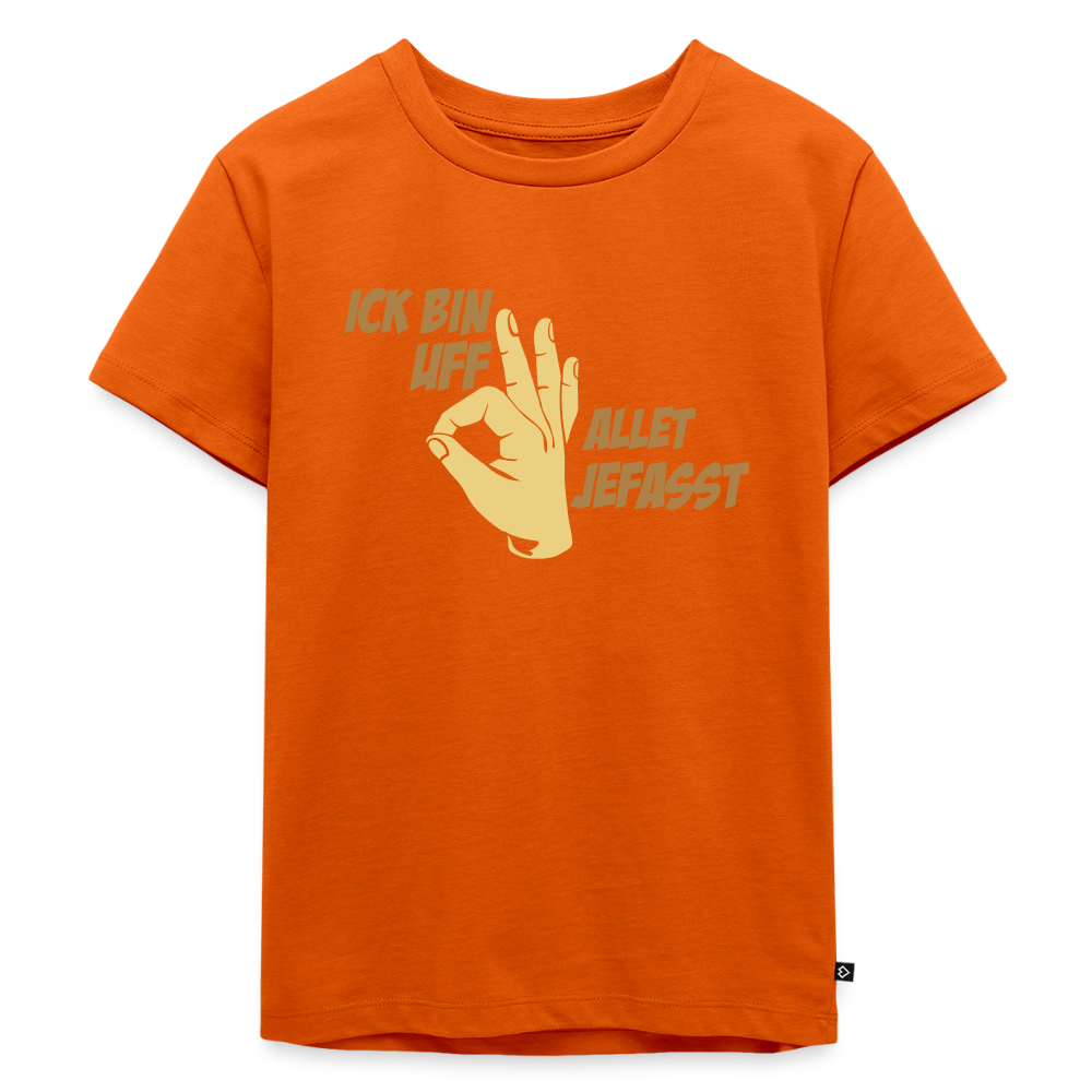 Ick bin uff allet jefasst - Kinder Premium T-Shirt - Orange