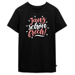 Janz schön frech! - Teenager Premium T-Shirt