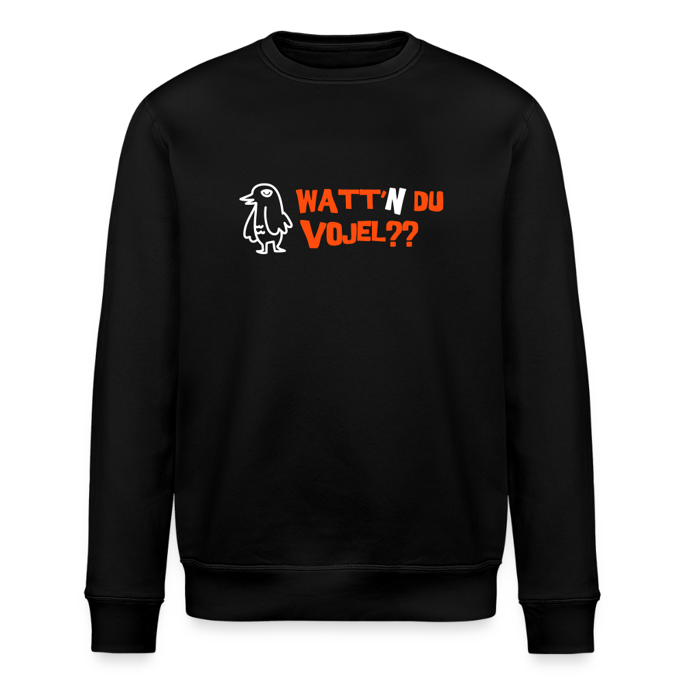 Watt'n du Vojel - Unisex Bio Sweatshirt - Schwarz