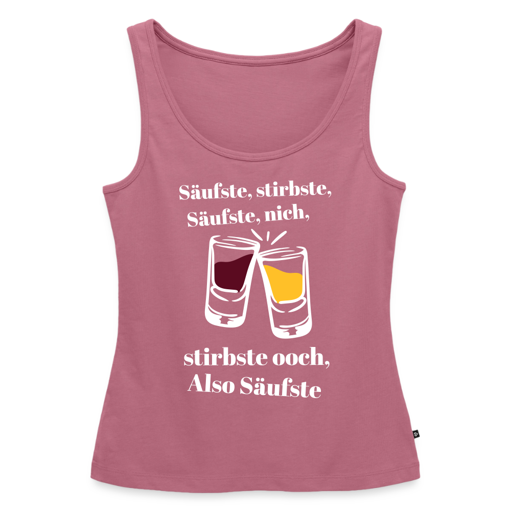 Säufste - Frauen Bio Tank Top - Mauve