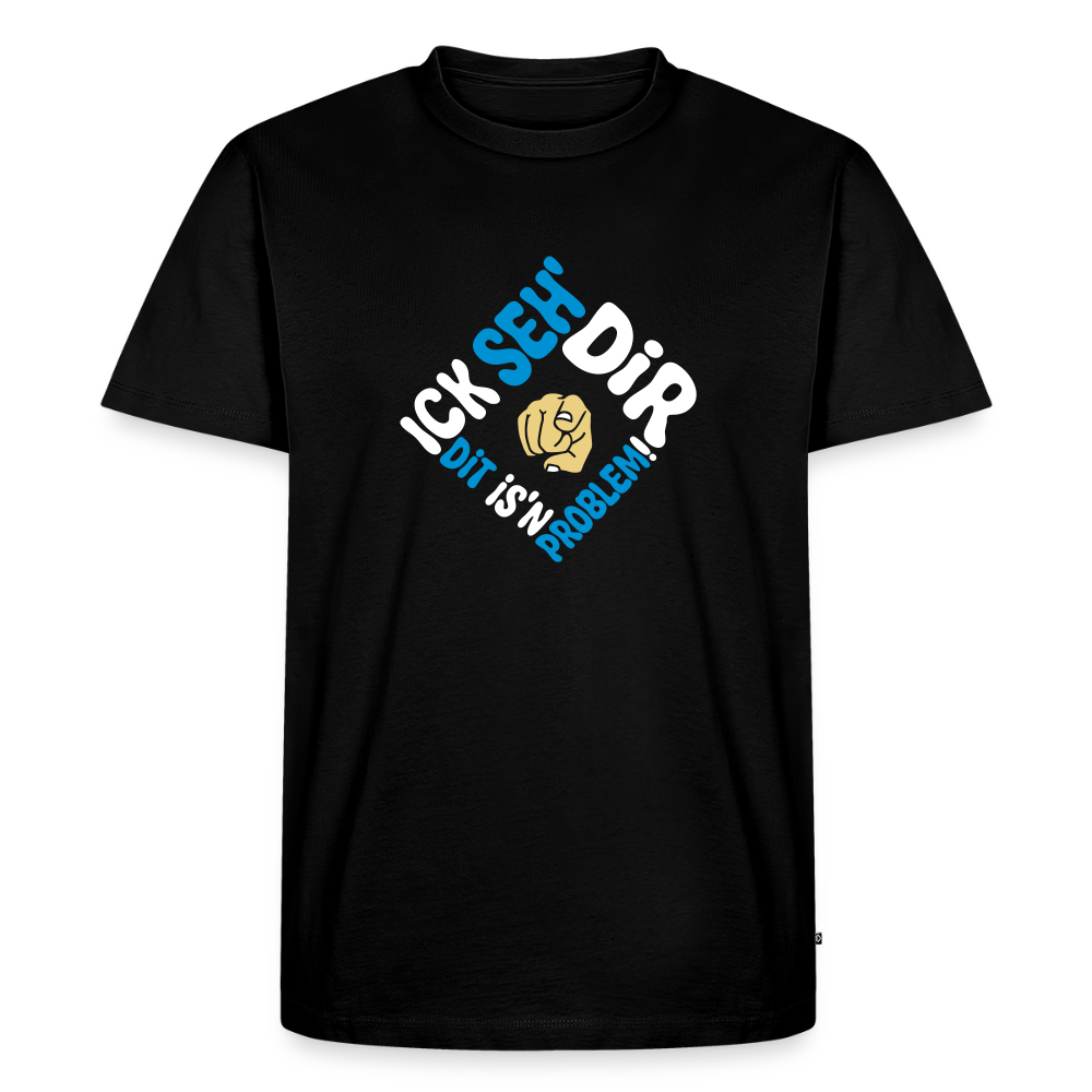 Ick seh' dir. Dit is'n Problem. - Männer Premium T-Shirt - Schwarz