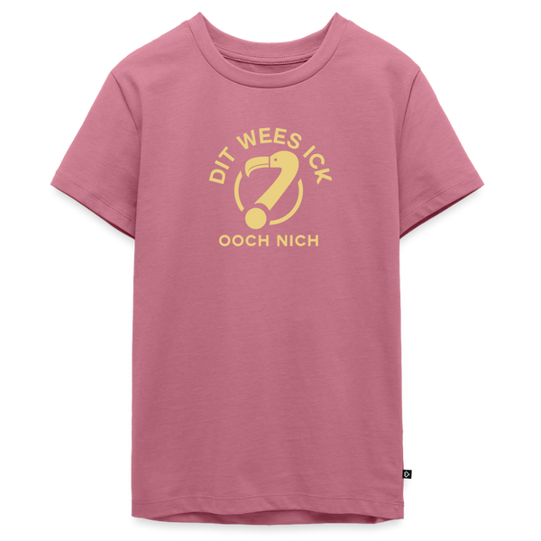 Dit Wees Ick Ooch Nich - Teenager Premium T-Shirt - Mauve