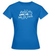 kenn ick wees ick hab ick schon - Frauen Premium T-Shirt - Royalblau