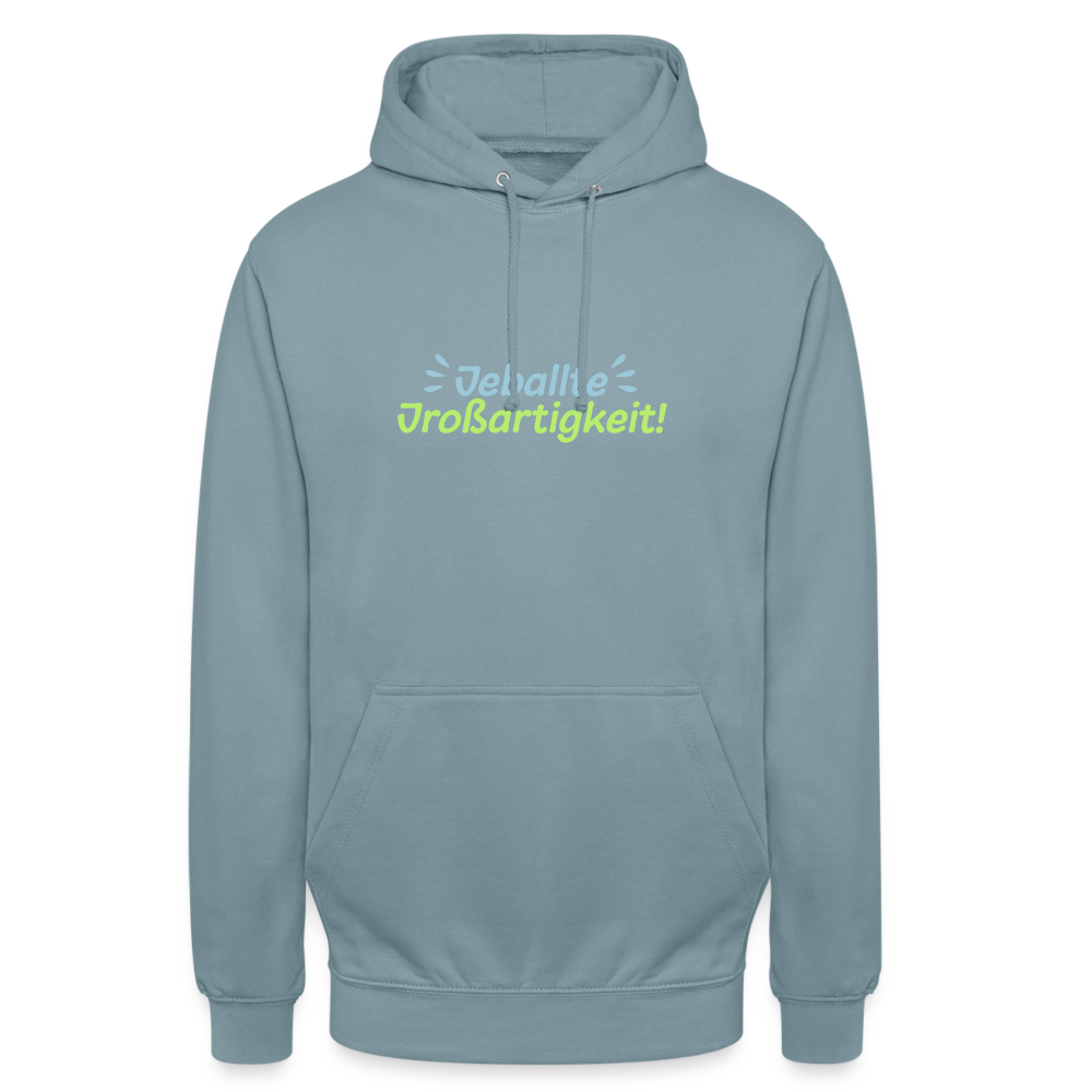 Jeballte Jroßartigkeit! - Unisex Hoodie - Nebelblau