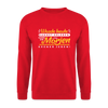 Wasde heute kannst erleben, kann dir morjen keener jeben! - Unisex Pullover - Rot