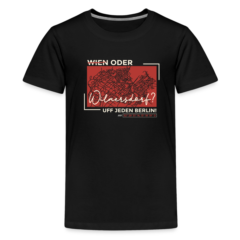 Wien Oder Wilmersdorf Uff Jeden Berlin - Teenager Premium T-Shirt - Schwarz