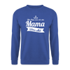 Mama Wees Allet - Unisex Pullover - Royalblau