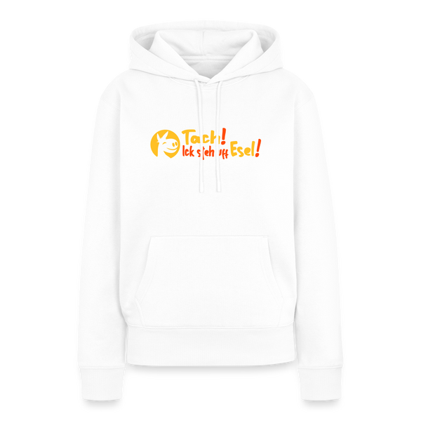 Tach! Ick steh uff Esel! - Frauen Premium Hoodie - Weiß