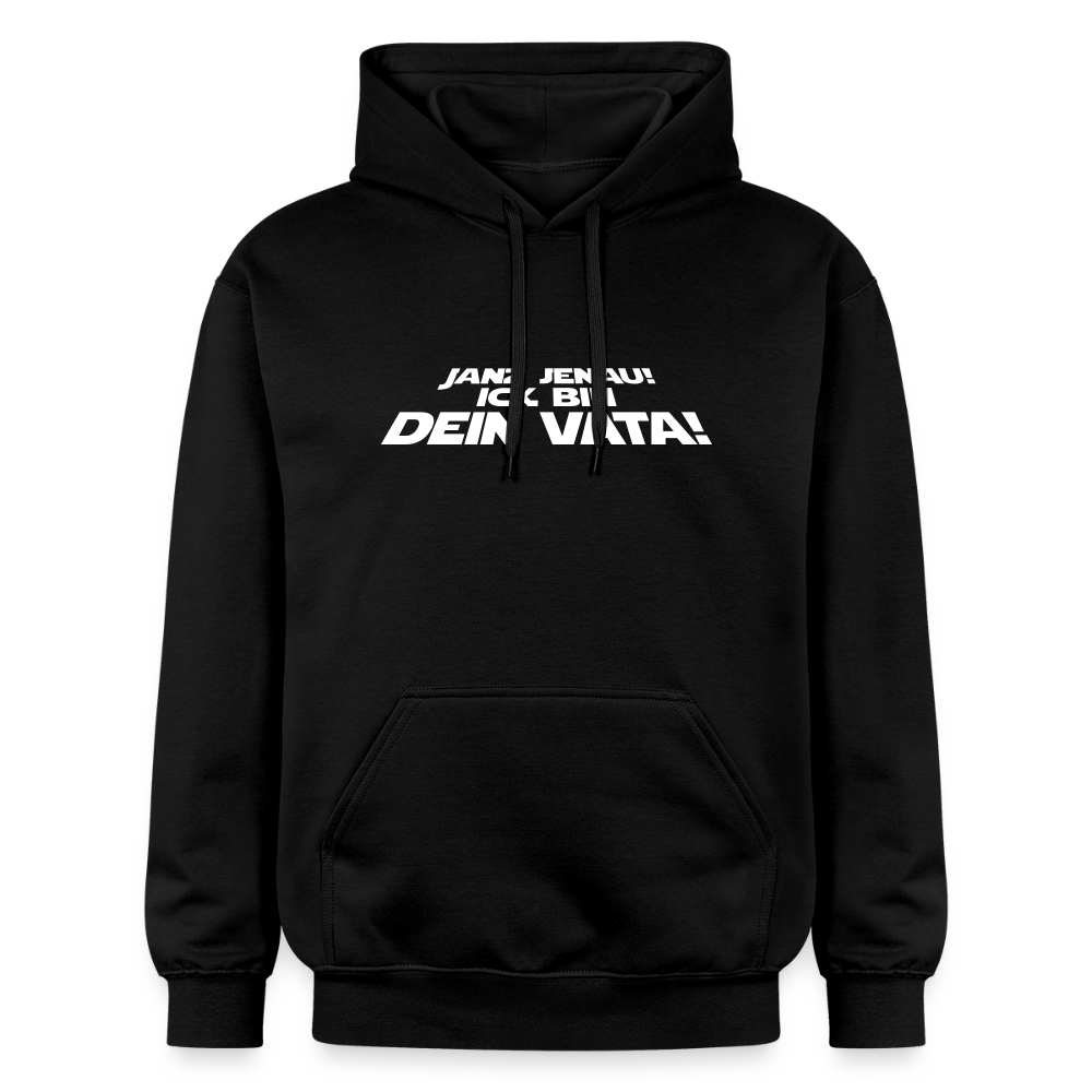 Janz jenau! Ick bin dein Vata! - Hoodie - Schwarz